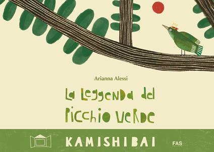 La leggenda del picchio verde. Ediz. a colori - Arianna Alessi - copertina