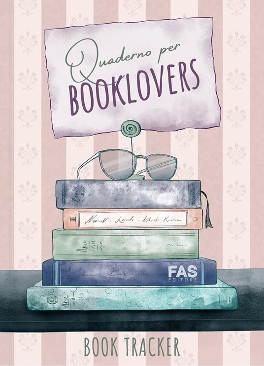 Quaderno per booklovers. Book tracker. Nuova ediz. - copertina