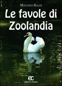Le favole di Zoolandia - Massimo Baldi - copertina