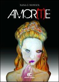 Amorte - Nana O. Momsen - copertina