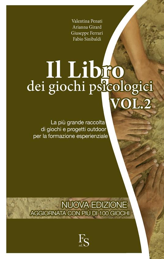 Il libro dei giochi psicologici. Vol. 2 - Giuseppe Ferrari,Arianna Girard,Valentina Penati - ebook