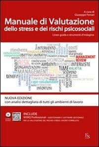 Manuale di valutazione dello stress e dei rischi psicosociali. Linee guida e strumenti di indagine. Con CD-ROM - copertina