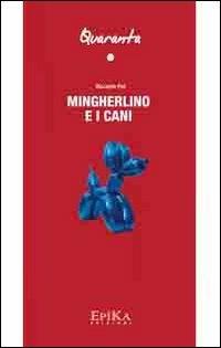Mingherlino e i cani - Riccardo Poli - copertina