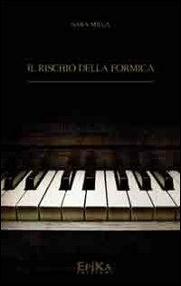 Il rischio della formica - Sara Milla - copertina