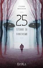 25 storie di fantasmi