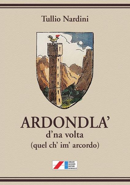 Ardondla' d'na volta (quel ch' im' arcordo) - Tullio Nardini - copertina