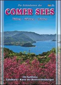 Die Schönheiten des Comer Sees. Dörfer. Villen. Gärten - copertina