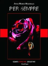 Per sempre - Anna M. Mazzella - copertina