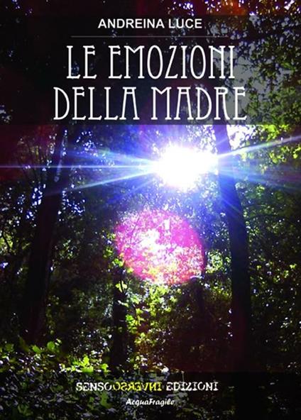 Le emozioni della madre - Andreina Luce - copertina