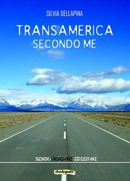 Transamerica secondo me. Appunti di un percorso illogico - Silvia Dellapina - copertina