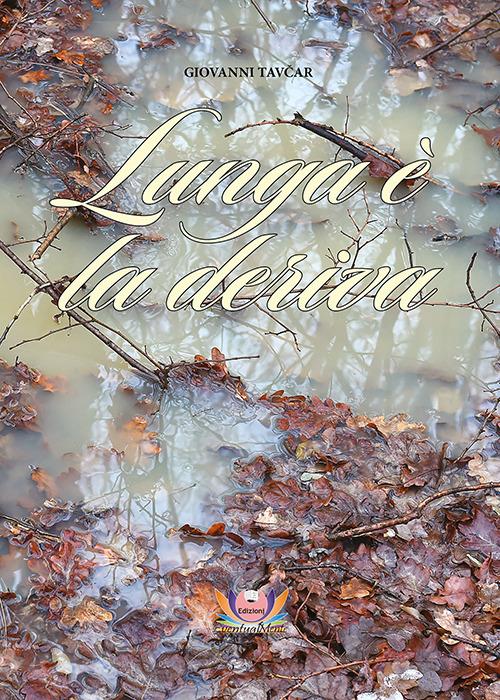 Lunga è la deriva - Giovanni Tavcar - copertina