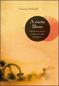 A ruota libera - Giacomo Stefanelli - copertina