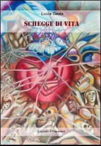 Schegge di vita - Lucia Gaeta - copertina