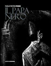 Il papa nero - Paolo P. Poggi - copertina