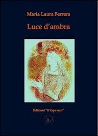 Luce d'ambra - M. Laura Ferrara - copertina