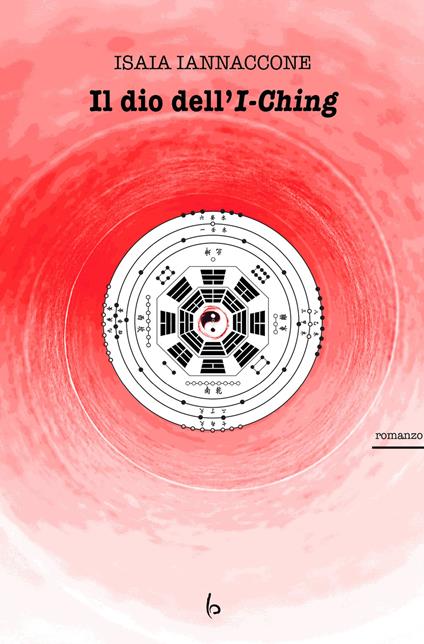 Il dio dell'I-Ching - Isaia Iannaccone - copertina