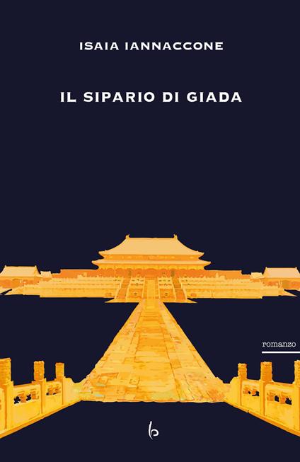 Il sipario di giada - Isaia Iannaccone - copertina