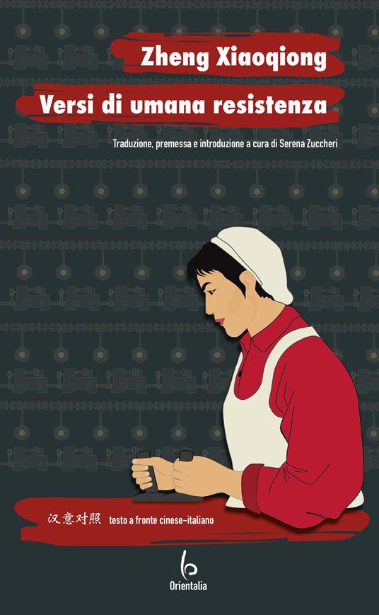 Versi di umana resistenza. Testo cinese a fronte - Xiaoqiong Zheng - copertina