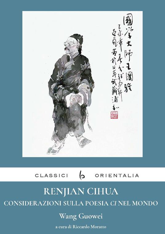 Renjian Cihua. Considerazioni sulla poesia ci nel mondo. Ediz. italiana e cinese - Guowei Wang - copertina