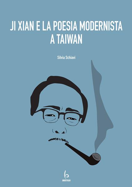 Ji Xian e la poesia modernista a Taiwan - Silvia Schiavi - copertina