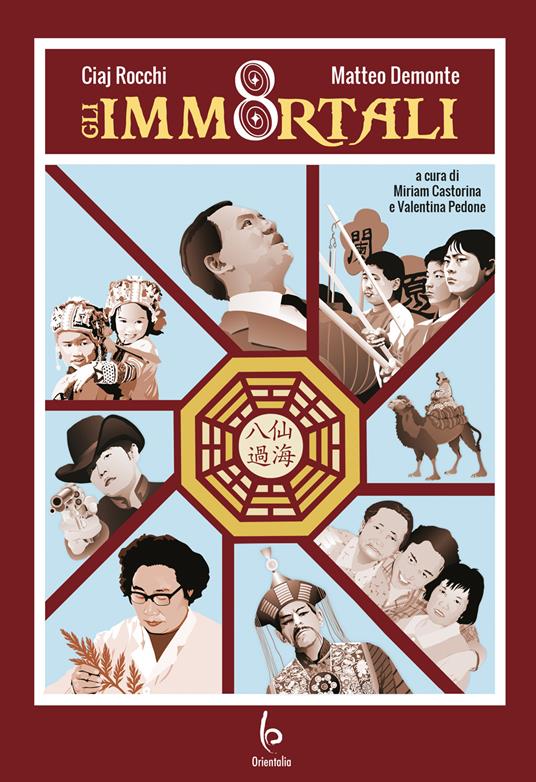 Gli 8 immortali - Ciaj Rocchi,Matteo Demonte - copertina