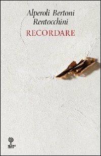 Recordare - R. Alperoli,A. Bertoni,E. Rentocchini - copertina