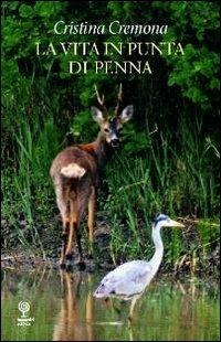 La vita in punta di penna. Composizioni - Cristina Cremona - copertina