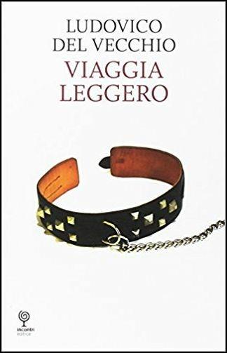 Viaggia leggero - Ludovico Del Vecchio - copertina