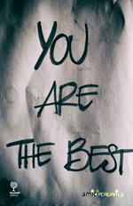 You are the best