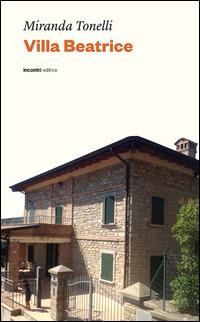 Villa Beatrice - Miranda Tonelli - copertina