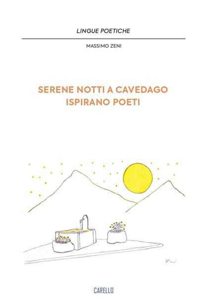 Serene notti a Cavedago ispirano poeti - Massimo Zeni - copertina