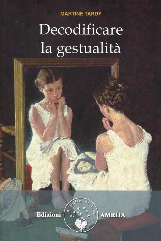 Decodificare la gestualità - Martine Tardy - copertina