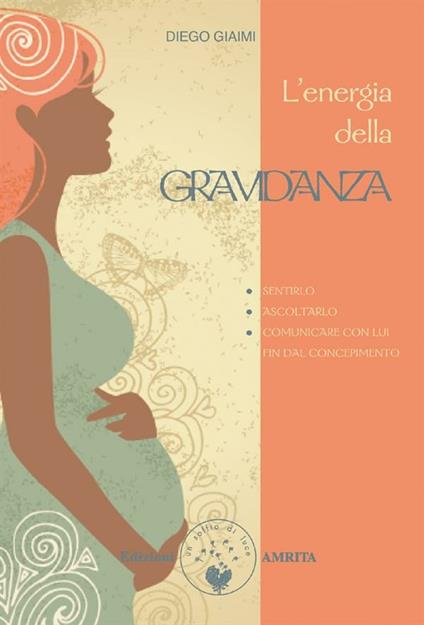 L' energia della gravidanza - Diego Giaimi - ebook