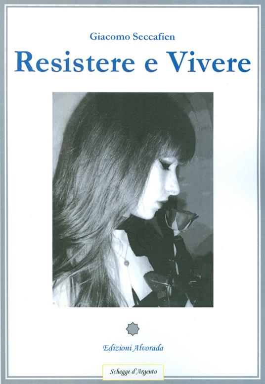 Resistere e vivere - Giovanni Seccafien - copertina