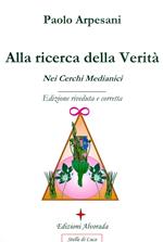 Alla ricerca della verità nei cerchi medianici