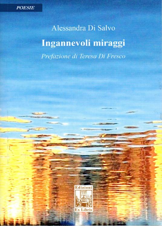 Ingannevoli miraggi - Alessandra Di Salvo - copertina
