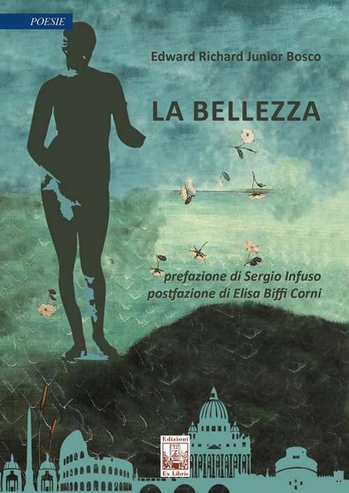 La bellezza - Edward Richard Junior Bosco - copertina