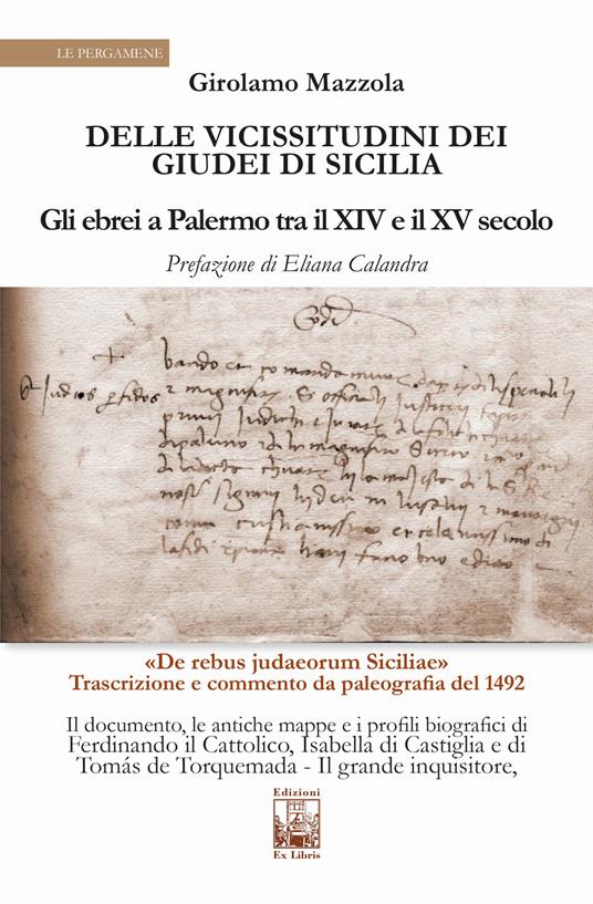 Delle vicissitudini dei giudei di Sicilia. Gli ebrei a Palermo tra il XIV e il XV secolo - Girolamo Mazzola - copertina