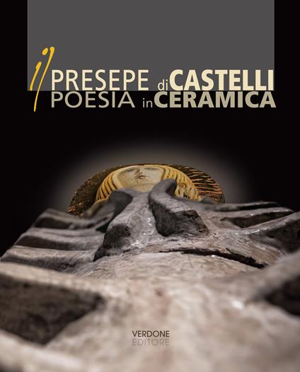 Il Presepe di Castelli poesia in ceramica - copertina