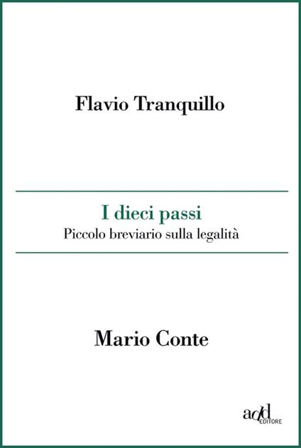 I dieci passi. Piccolo breviario sulla legalità - Mario Conte,Flavio Tranquillo - ebook