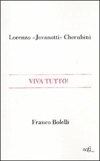 Viva tutto! - Jovanotti,Franco Bolelli - copertina