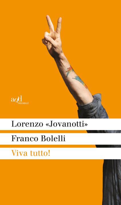 Viva tutto! - Franco Bolelli,Jovanotti - ebook