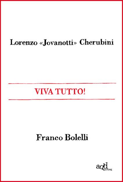 Viva tutto! - Franco Bolelli,Jovanotti - ebook