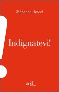 Indignatevi! - Stéphane Hessel - copertina