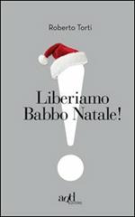 Liberiamo Babbo Natale!