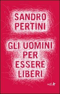 Gli uomini per essere liberi - Sandro Pertini - copertina