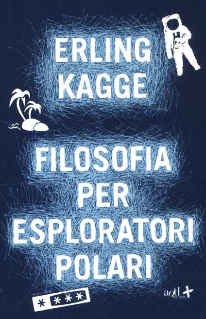 Filosofia per esploratori polari - Erling Kagge - copertina