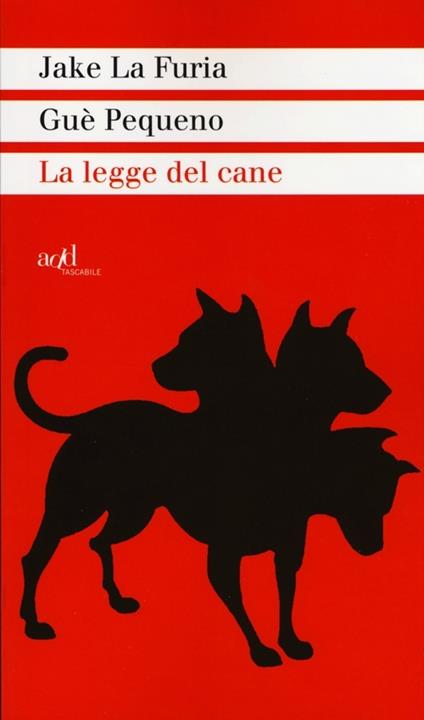 La legge del cane - Jake La Furia,Gué Pequeno - copertina