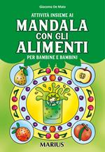 Attività insieme ai mandala con gli alimenti per bambine e bambini