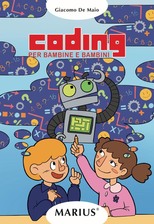 Coding. Per bambine e bambini. Ediz. per la scuola - Giacomo De Maio - copertina